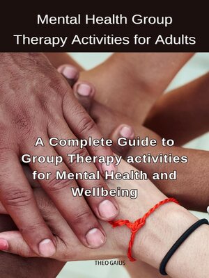 cover image of Mental Health Group Therapy Activities for Adults